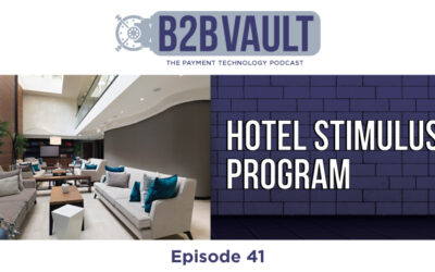 B2B Vault Episode 41: Hotel Stimulus Program