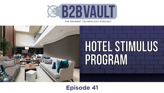 B2B Vault Episode 41: Hotel Stimulus Program
