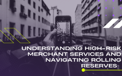 Understanding High-Risk Merchant Services and Navigating Rolling Reserves